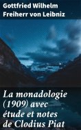 eBook: La monadologie (1909) avec étude et notes de Clodius Piat