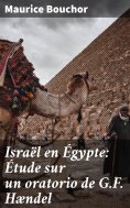 eBook: Israël en Égypte: Étude sur un oratorio de G.F. Hændel