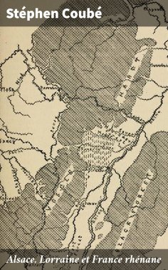 eBook: Alsace, Lorraine et France rhénane
