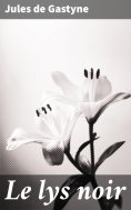 eBook: Le lys noir