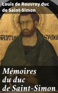 eBook: Mémoires du duc de Saint-Simon
