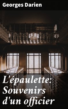 eBook: L'épaulette: Souvenirs d'un officier