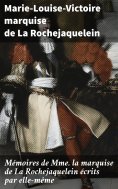 eBook: Mémoires de Mme la marquise de La Rochejaquelein écrits par elle-même