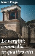eBook: Le vergini: commedia in quattro atti