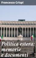 eBook: Politica estera: memorie e documenti