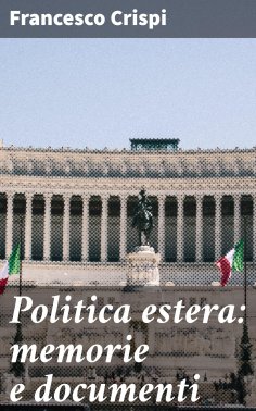 eBook: Politica estera: memorie e documenti