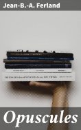 eBook: Opuscules