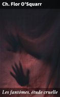 eBook: Les fantômes, étude cruelle