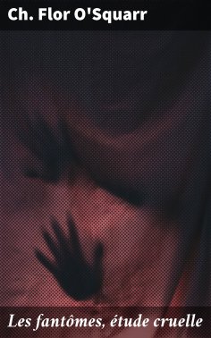 eBook: Les fantômes, étude cruelle
