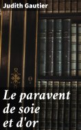 ebook: Le paravent de soie et d'or