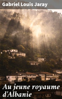 eBook: Au jeune royaume d'Albanie