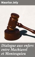 eBook: Dialogue aux enfers entre Machiavel et Montesquieu