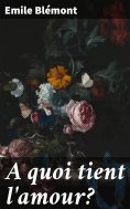 eBook: A quoi tient l'amour?