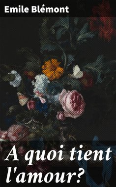 eBook: A quoi tient l'amour?
