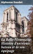 eBook: La Belle-Nivernaise: Histoire d'un vieux bateau et de son équipage