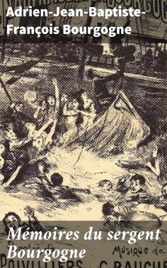 eBook: Mémoires du sergent Bourgogne
