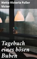 eBook: Tagebuch eines bösen Buben