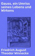 eBook: Gauss, ein Umriss seines Lebens und Wirkens