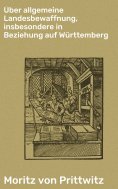 ebook: Über allgemeine Landesbewaffnung, insbesondere in Beziehung auf Württemberg