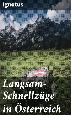 ebook: Langsam-Schnellzüge in Österreich