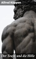 eBook: Der Teufel und die Hölle