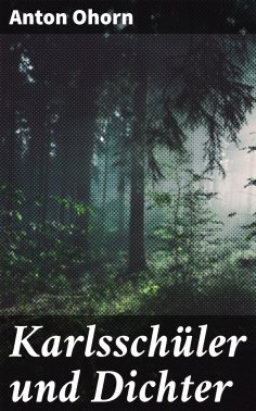 eBook: Karlsschüler und Dichter