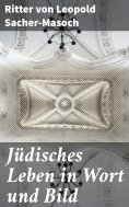 eBook: Jüdisches Leben in Wort und Bild