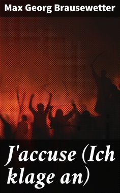 eBook: J'accuse (Ich klage an)