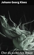 eBook: Über die weiblichen Brüste