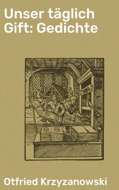 eBook: Unser täglich Gift: Gedichte