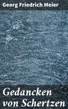 ebook: Gedancken von Schertzen
