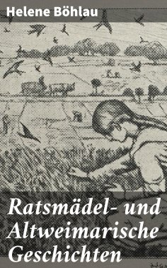 eBook: Ratsmädel- und Altweimarische Geschichten