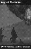 eBook: Der Weltkrieg, Deutsche Träume