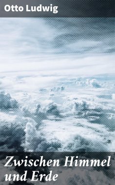 ebook: Zwischen Himmel und Erde