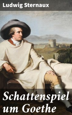 eBook: Schattenspiel um Goethe