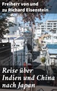 ebook: Reise über Indien und China nach Japan