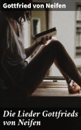eBook: Die Lieder Gottfrieds von Neifen