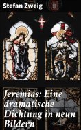 eBook: Jeremias: Eine dramatische Dichtung in neun Bildern