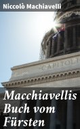 ebook: Macchiavellis Buch vom Fürsten