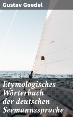 eBook: Etymologisches Wörterbuch der deutschen Seemannssprache