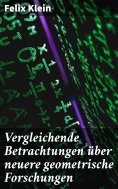 eBook: Vergleichende Betrachtungen über neuere geometrische Forschungen