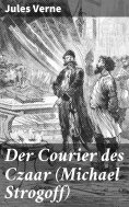 eBook: Der Courier des Czaar (Michael Strogoff)