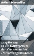 eBook: Einführung in die Hauptgesetze der Zeichnerischen Darstellungsmethoden