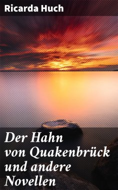 eBook: Der Hahn von Quakenbrück und andere Novellen