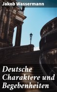 eBook: Deutsche Charaktere und Begebenheiten