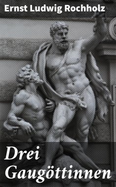 eBook: Drei Gaugöttinnen
