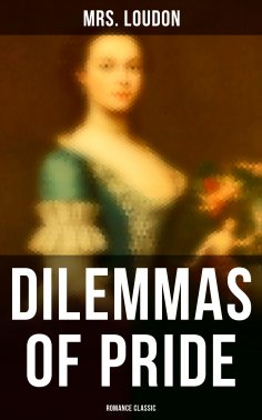 eBook: Dilemmas of Pride (Romance Classic)