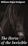 eBook: The Horse of the Invisible