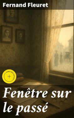 eBook: Fenêtre sur le passé