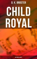 eBook: Child Royal (Historical Novel)